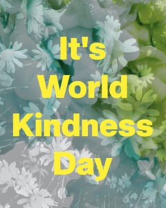 "It's World Kindness Day" Sign