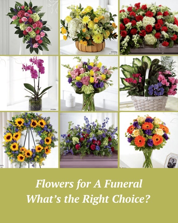 Picture shows nine different varies of floral arrangements for funerals. Words say Flowers for A Funeral. What's the right choice.